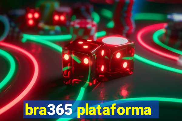 bra365 plataforma