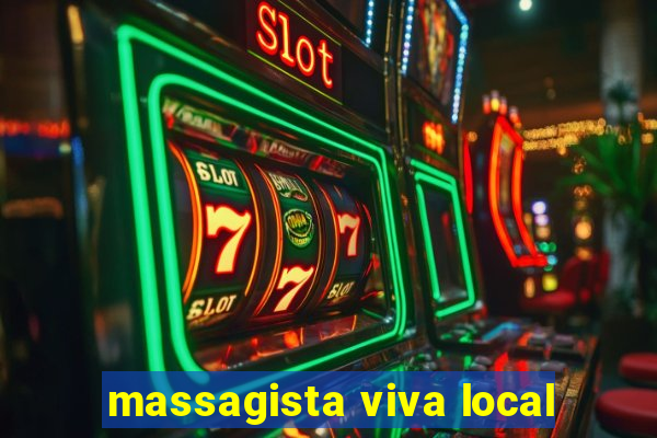 massagista viva local