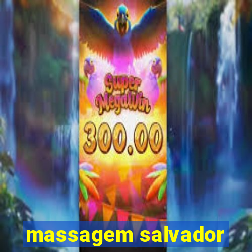 massagem salvador