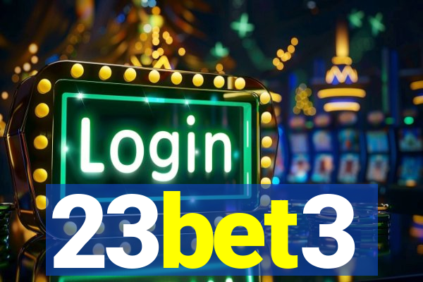 23bet3