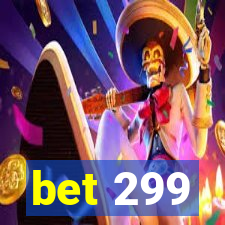 bet 299