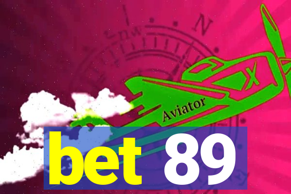 bet 89