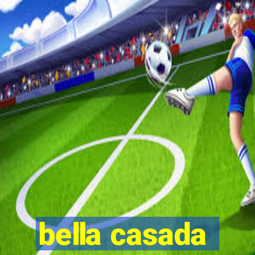 bella casada