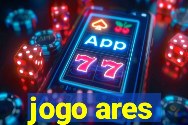 jogo ares