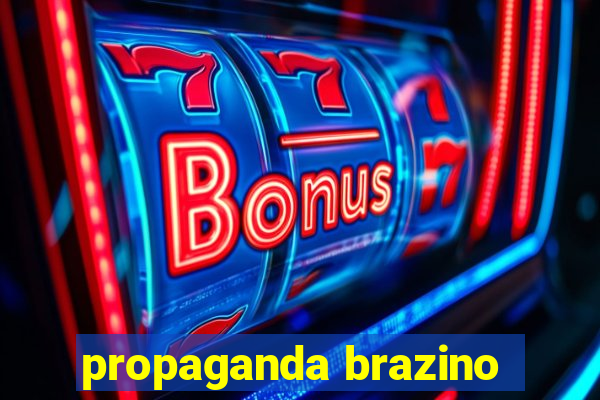 propaganda brazino