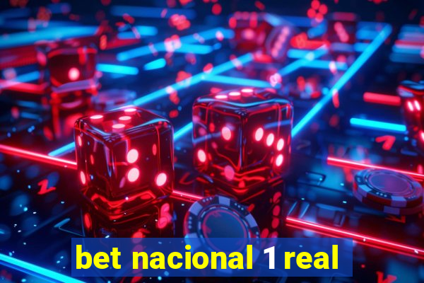 bet nacional 1 real