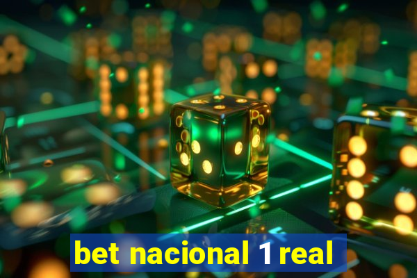 bet nacional 1 real