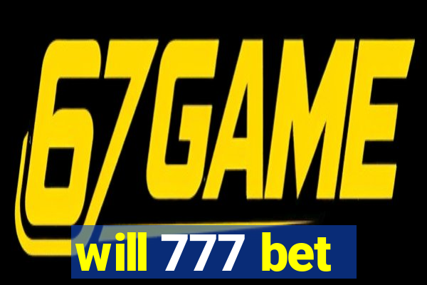 will 777 bet