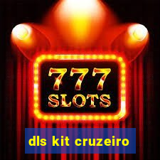 dls kit cruzeiro