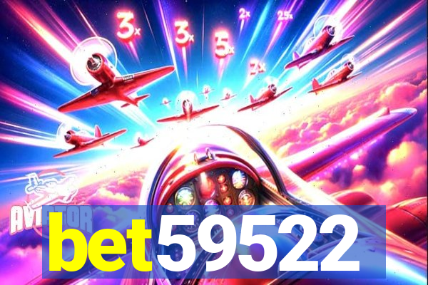 bet59522