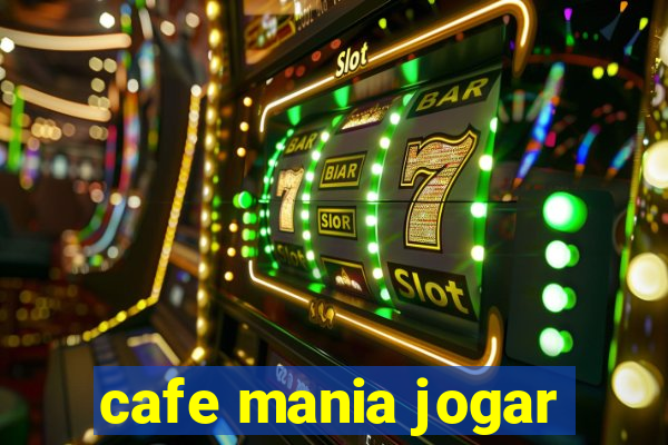 cafe mania jogar