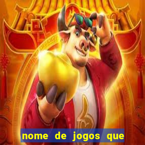 nome de jogos que ganha dinheiro de verdade