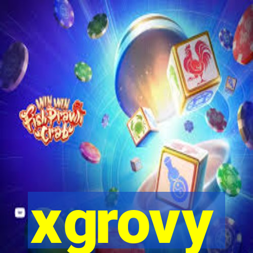 xgrovy