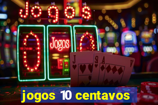 jogos 10 centavos