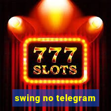 swing no telegram