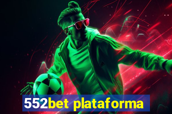 552bet plataforma