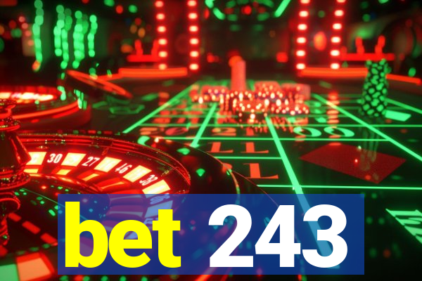 bet 243