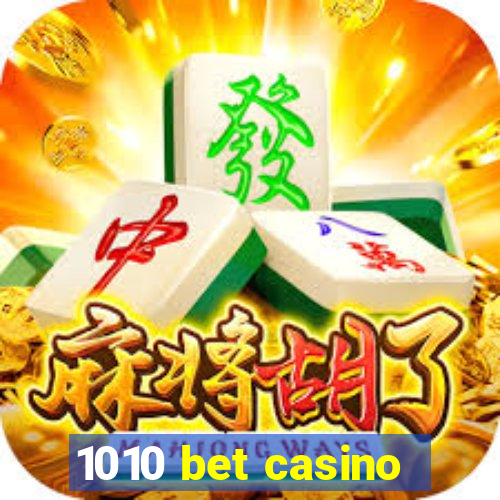 1010 bet casino