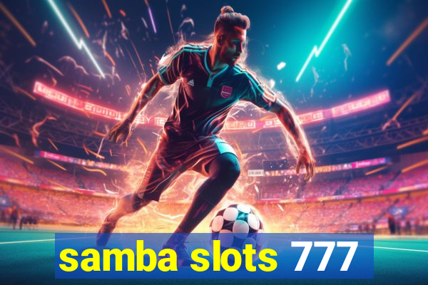 samba slots 777