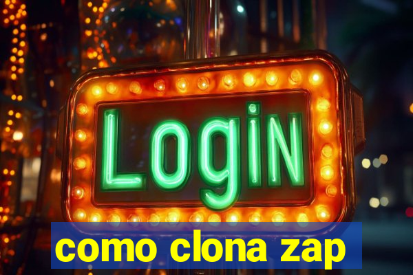 como clona zap