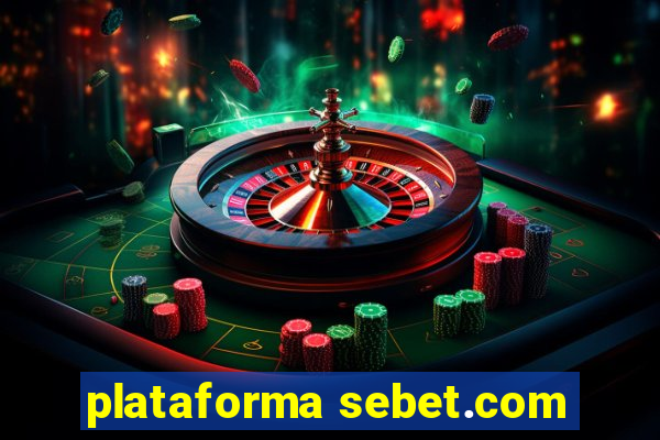 plataforma sebet.com