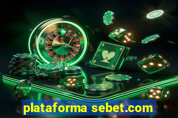 plataforma sebet.com