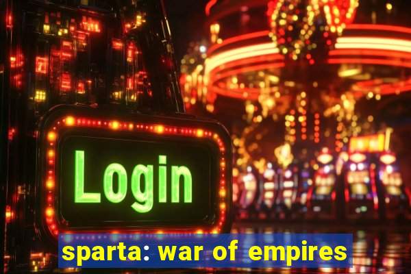 sparta: war of empires