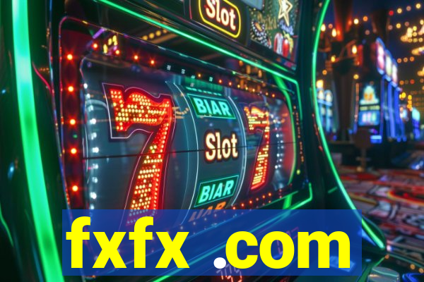 fxfx .com