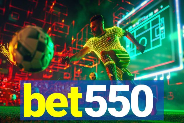 bet550