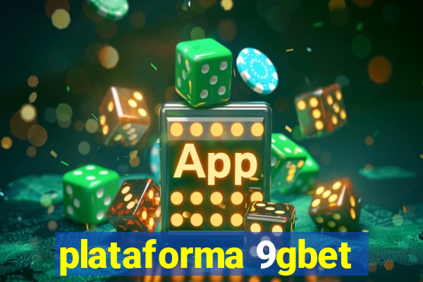 plataforma 9gbet