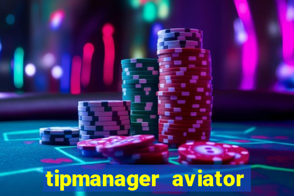 tipmanager aviator aposta ganha