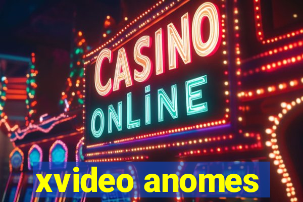 xvideo anomes