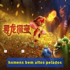 homens bem altos pelados