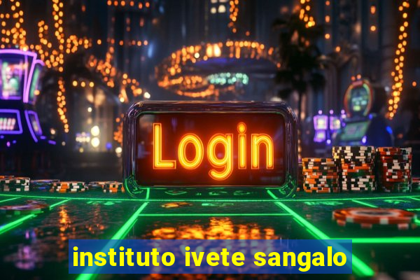 instituto ivete sangalo