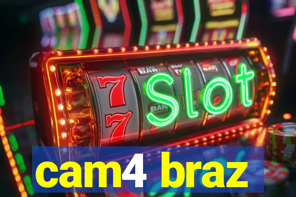 cam4 braz