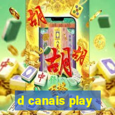 d canais play