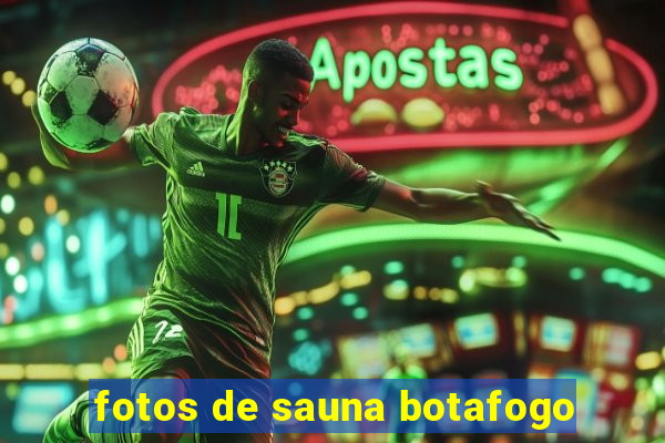 fotos de sauna botafogo