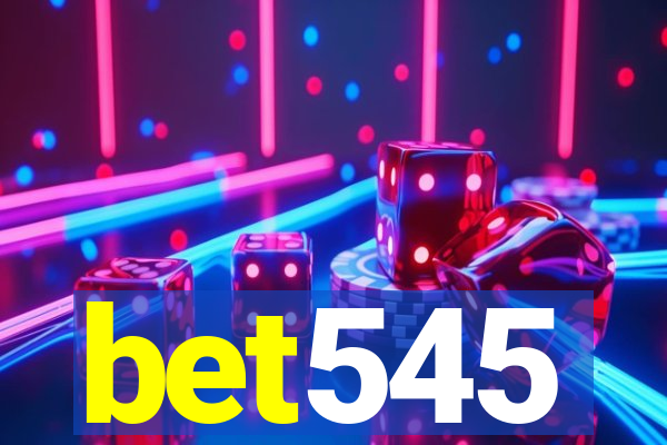 bet545