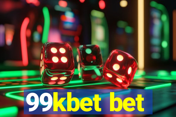 99kbet bet