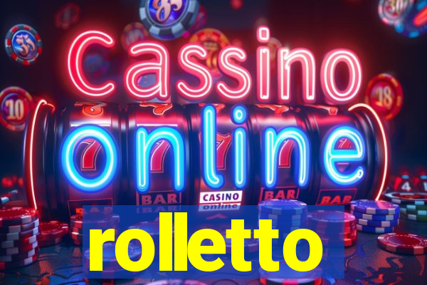 rolletto