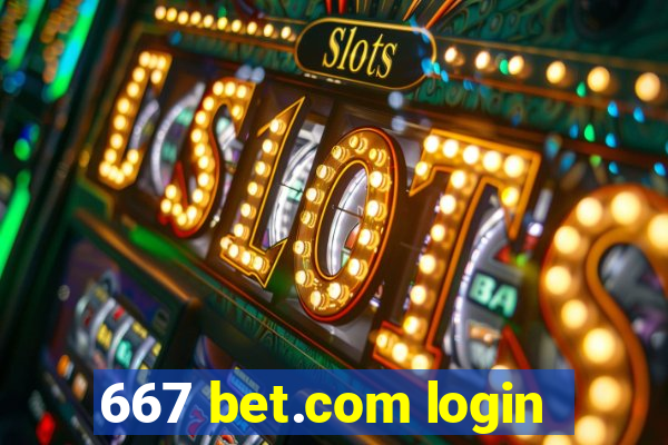 667 bet.com login