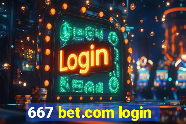 667 bet.com login