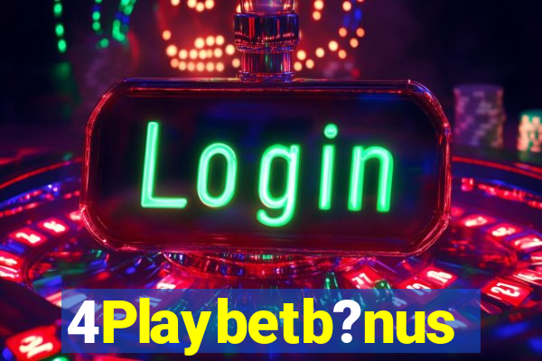 4Playbetb?nus