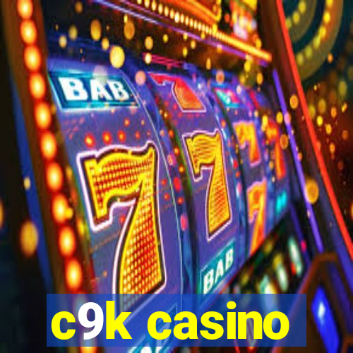 c9k casino