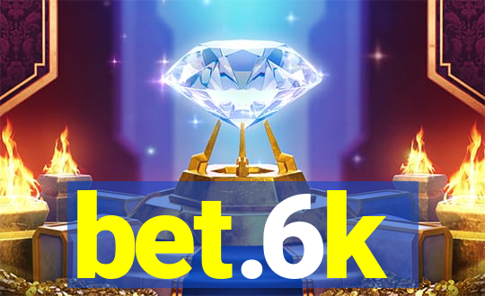 bet.6k