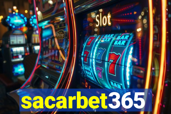 sacarbet365