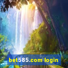 bet585.com login