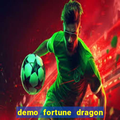 demo fortune dragon com ganho certo