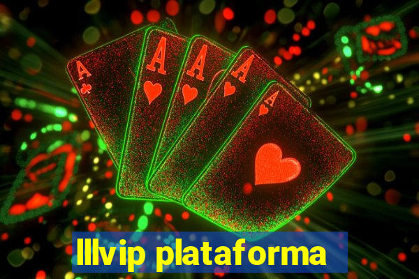 lllvip plataforma