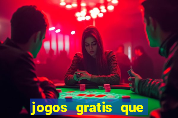 jogos gratis que realmente ganha dinheiro